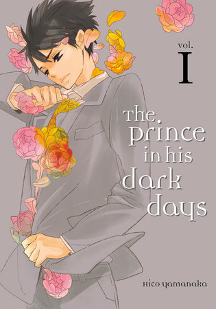 The Prince in His Dark Days 1 by Hico Yamanaka