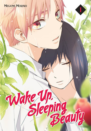 Wake Up, Sleeping Beauty 1 by Megumi Morino