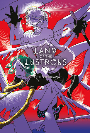 Land of the Lustrous 3 by Haruko Ichikawa