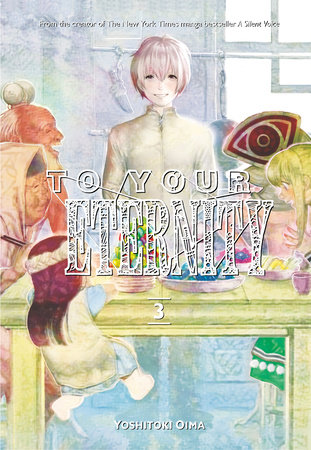 To Your Eternity 3 by Yoshitoki Oima