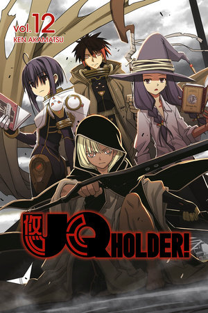 UQ HOLDER! 12 by Ken Akamatsu