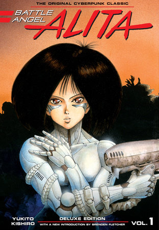 Battle Angel Alita Deluxe 1 (Contains Vol. 1-2) by Yukito Kishiro