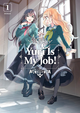 Yuri Is My Job! 1 by Miman