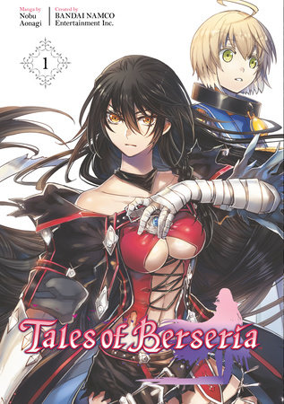 Tales of Berseria (Manga) 1 by Manga by Nobu Aonagi; created by Bandai Namco Entertainment