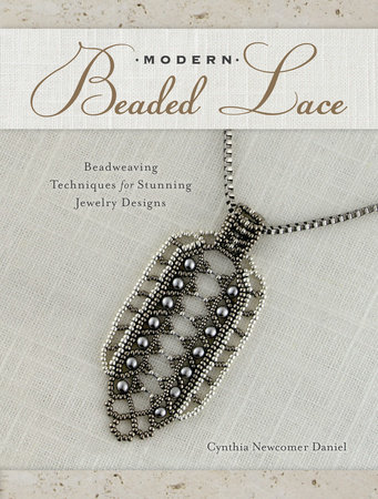 Modern Beaded Lace by Cynthia Newcomer Daniel