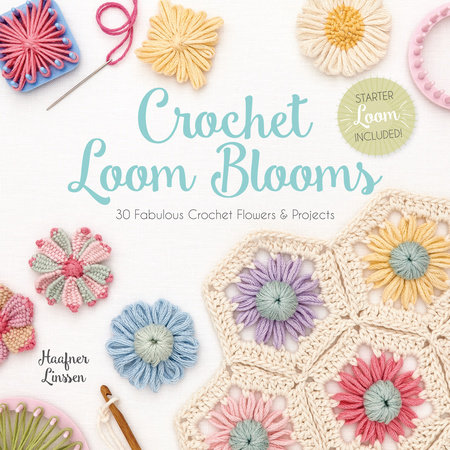 Crochet Loom Blooms by Haafner Linssen