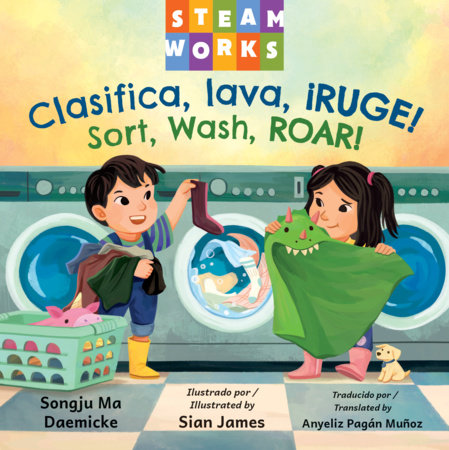 Clasifica, lava, ¡RUGE! / Sort, Wash, ROAR! by Songju Ma Daemicke