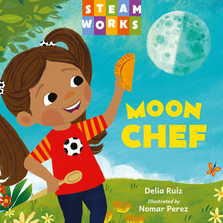 Moon Chef by Delia Ruiz