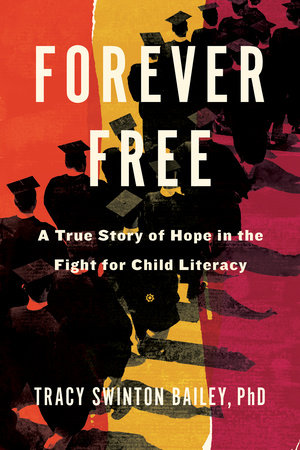 Forever Free by Tracy Swinton Bailey