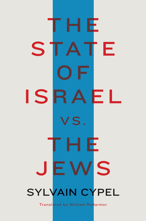 The State of Israel vs. the Jews