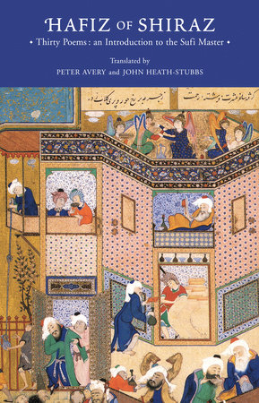 Hafiz of Shiraz by Peter Avery