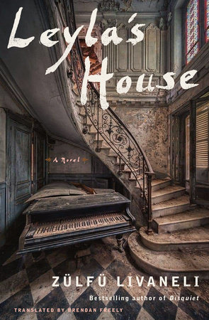 Leyla's House by Zülfü Livaneli