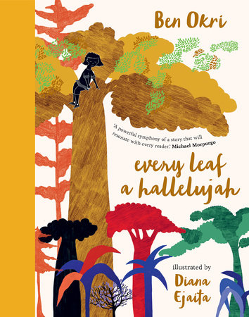 Every Leaf a Hallelujah by Ben Okri
