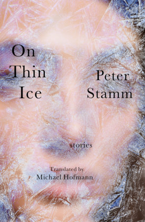 On Thin Ice by Peter Stamm