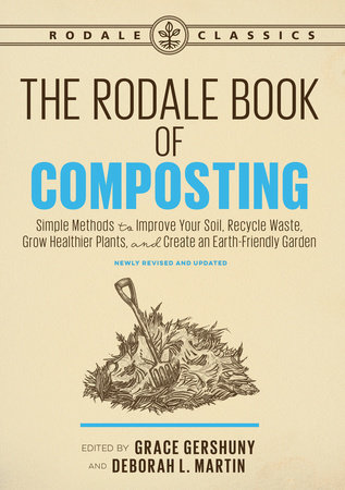 The Rodale Book of Composting, Newly Revised and Updated by 