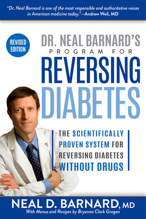 Dr. Neal Barnard's Program for Reversing Diabetes by Neal Barnard