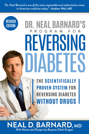 Dr. Neal Barnard's Program for Reversing Diabetes by Neal Barnard