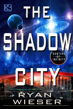 The Shadow City by Ryan Wieser