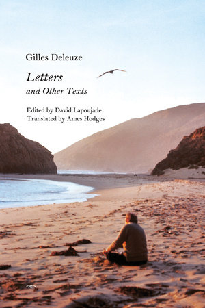 Letters and Other Texts by Gilles Deleuze
