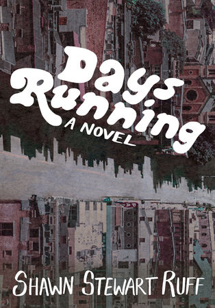 Days Running by Shawn Stewart Ruff