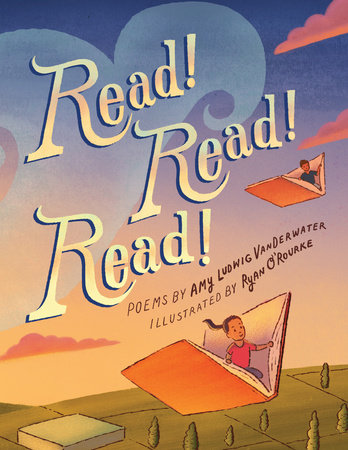 Read! Read! Read! by Amy Ludwig VanDerwater