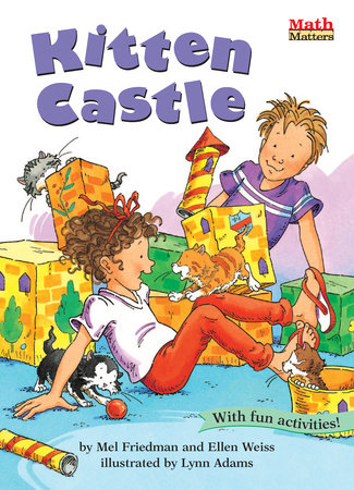 Kitten Castle by Mel Friedman and Ellen Weiss