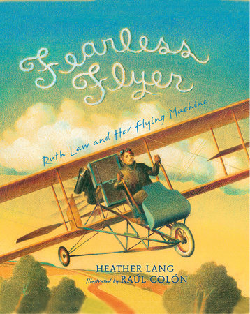 Fearless Flyer by Heather Lang