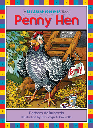 Penny Hen by Barbara deRubertis; illustrated by Eva Vagreti Cockrille