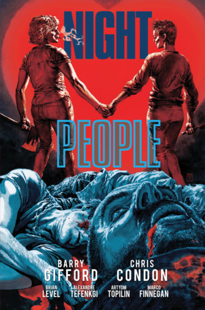 Night People by Barry Gifford and Chris Condon