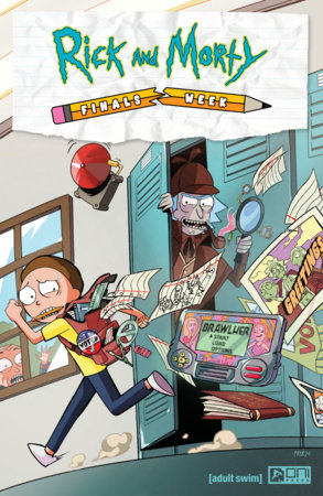 Rick and Morty: Finals Week by Daniel Kibblesmith