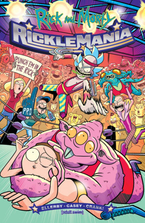 Rick and Morty: RickleMania by Marc Ellerby