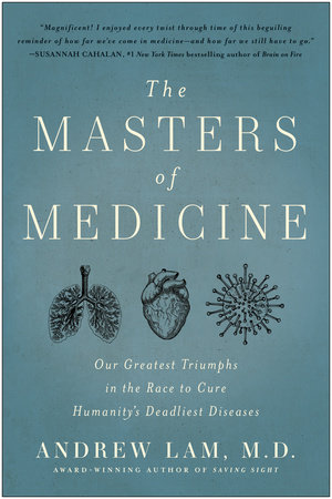 The Masters of Medicine by Andrew Lam