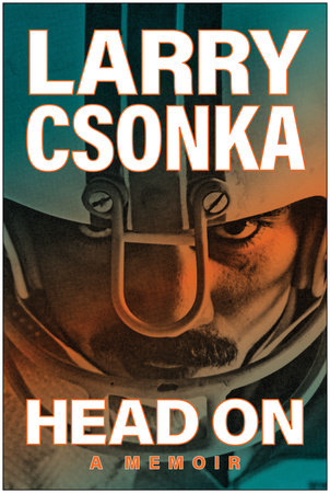 Head On by Larry Csonka