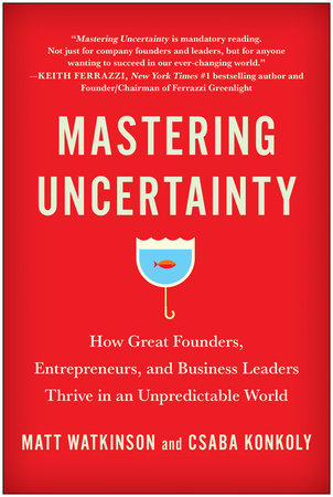 Mastering Uncertainty by Matt Watkinson and Csaba Konkoly