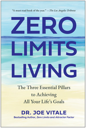 Zero Limits Living by Joe Vitale