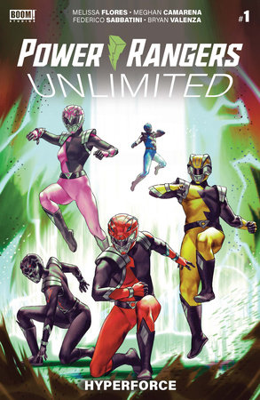 Power Rangers Unlimited: HyperForce #1 by Melissa Flores and Meghan Camarena