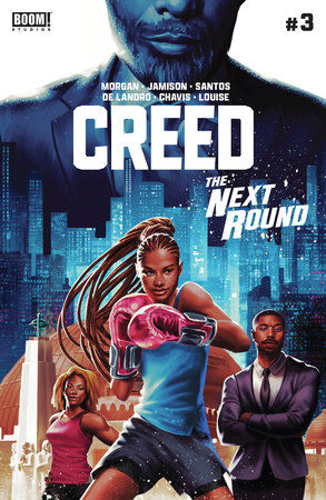 Creed: The Next Round #3 by LaToya Morgan and Jai Jamison