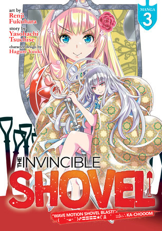 The Invincible Shovel (Manga) Vol. 3 by Yasohachi Tsuchise