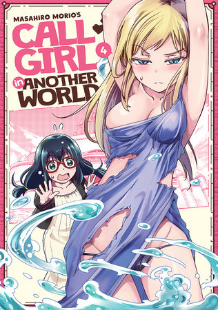 Call Girl in Another World Vol. 4 by Masahiro Morio