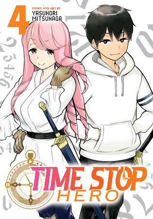 Time Stop Hero Vol. 4 by Yasunori Mitsunaga