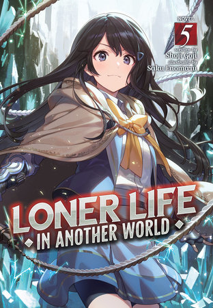 Loner Life in Another World (Light Novel) Vol. 5 by Shoji Goji