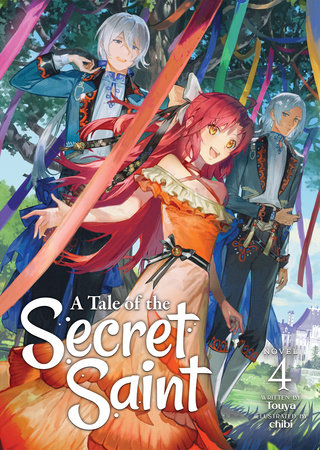 A Tale of the Secret Saint (Light Novel) Vol. 4 by Touya