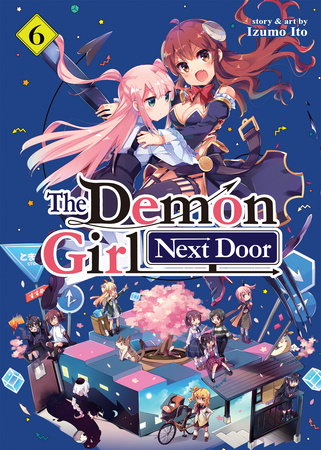 The Demon Girl Next Door Vol. 6 by Izumo Ito