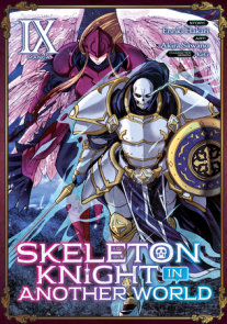 Skeleton Knight in Another World (Light Novel) Vol. 7 ebook by Ennki Hakari  - Rakuten Kobo