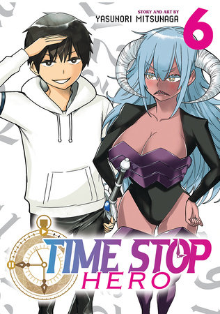 Time Stop Hero Vol. 6 by Yasunori Mitsunaga