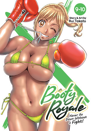 Booty Royale: Never Go Down Without a Fight! Vols. 9-10 by Rui Takato