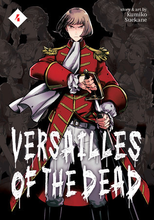 Versailles of the Dead Vol. 4 by Kumiko Suekane