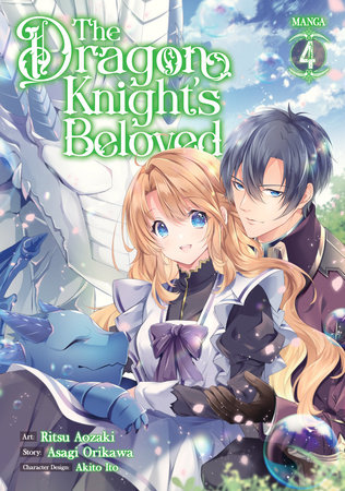 The Dragon Knight's Beloved (Manga) Vol. 4 by Asagi Orikawa