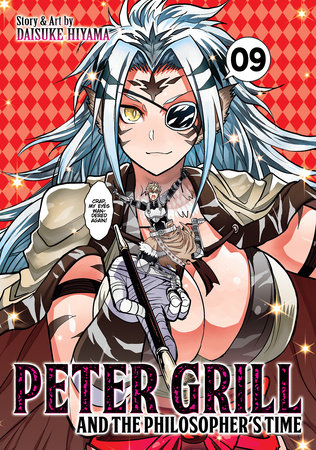 Peter Grill and the Philosopher's Time Vol. 9 by Daisuke Hiyama
