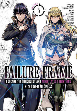 Failure Frame: I Became the Strongest and Annihilated Everything With  Low-Level Spells (Manga) Vol. 5 by Kaoru Shinozaki: 9781638588283 | 